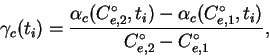 \begin{displaymath}
\gamma_c(t_i) =
\frac{\alpha_c(C^{\circ}_{e,2},t_i)-\alpha_c(C^{\circ}_{e,1},t_i)}
{C^{\circ}_{e,2} -C^{\circ}_{e,1}},
\end{displaymath}