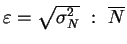 $\varepsilon = \sqrt{\sigma^2_N}~:~{\overline N}$